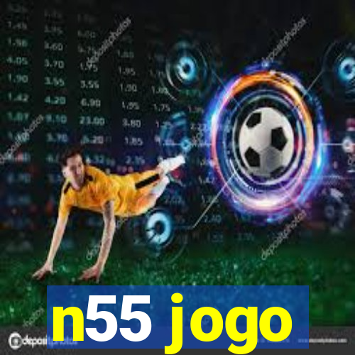 n55 jogo